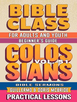 cover image of Bible Class for Adults and Youth Beginner's Guide--Colossians